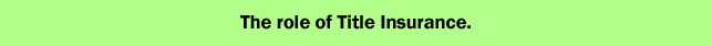 The role of Title Insurance